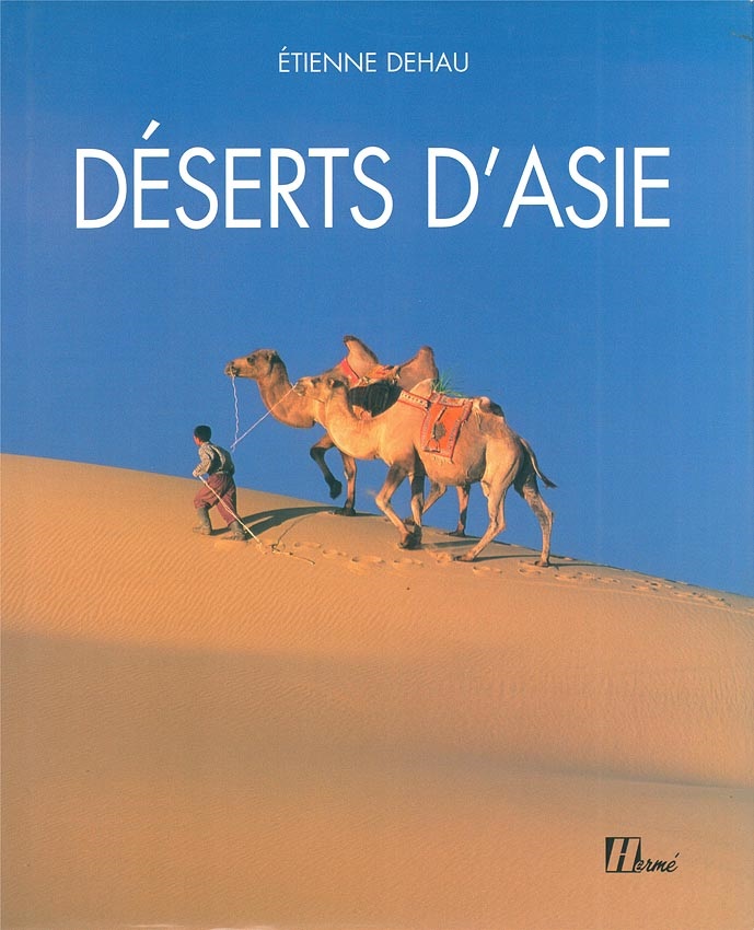 livre de photographies sur les déserts d'Asie, Mongolie, Chine, Inde