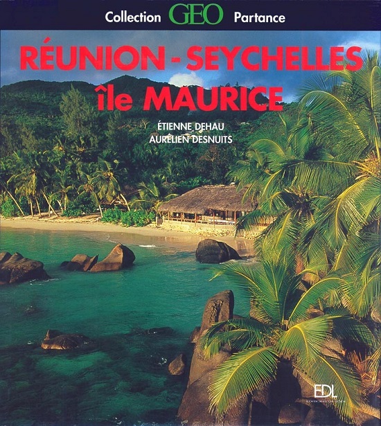 livre de photographies sur l'île de la Réunion, l'île Maurice et les Seychelles